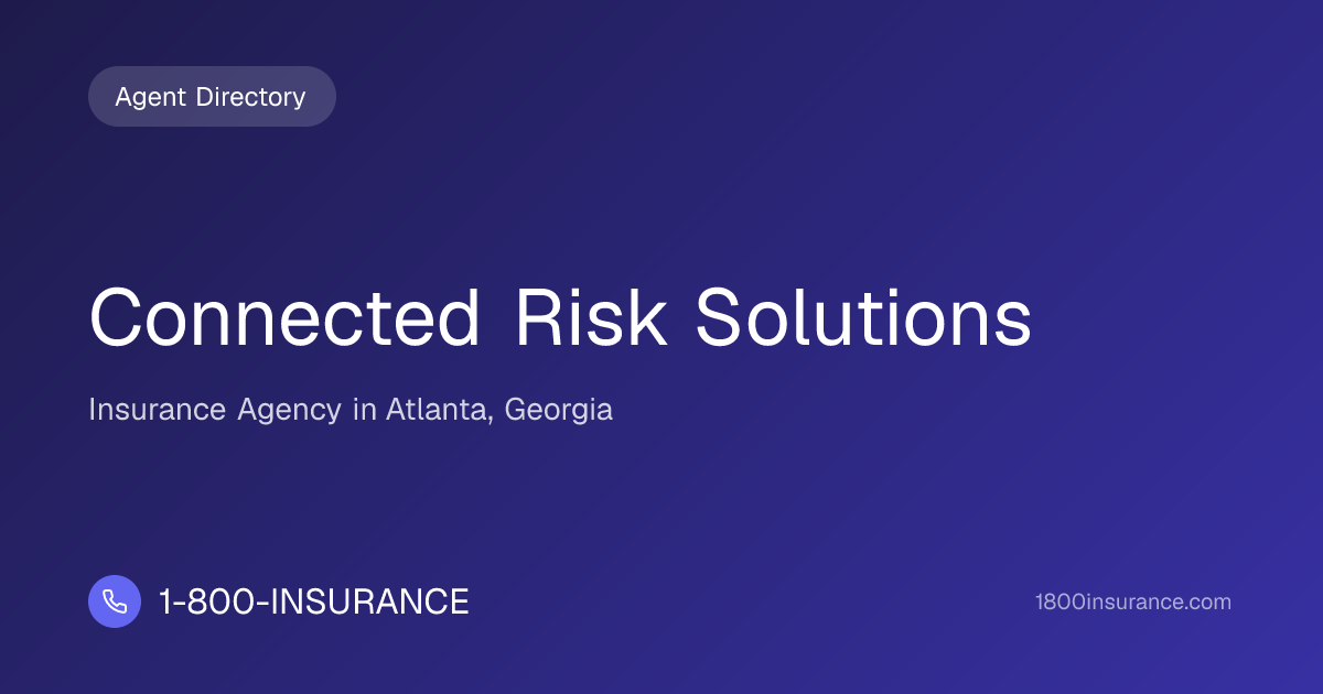 Connected Risk Solutions | Atlanta, GA Insurance | 1-800-INSURANCE