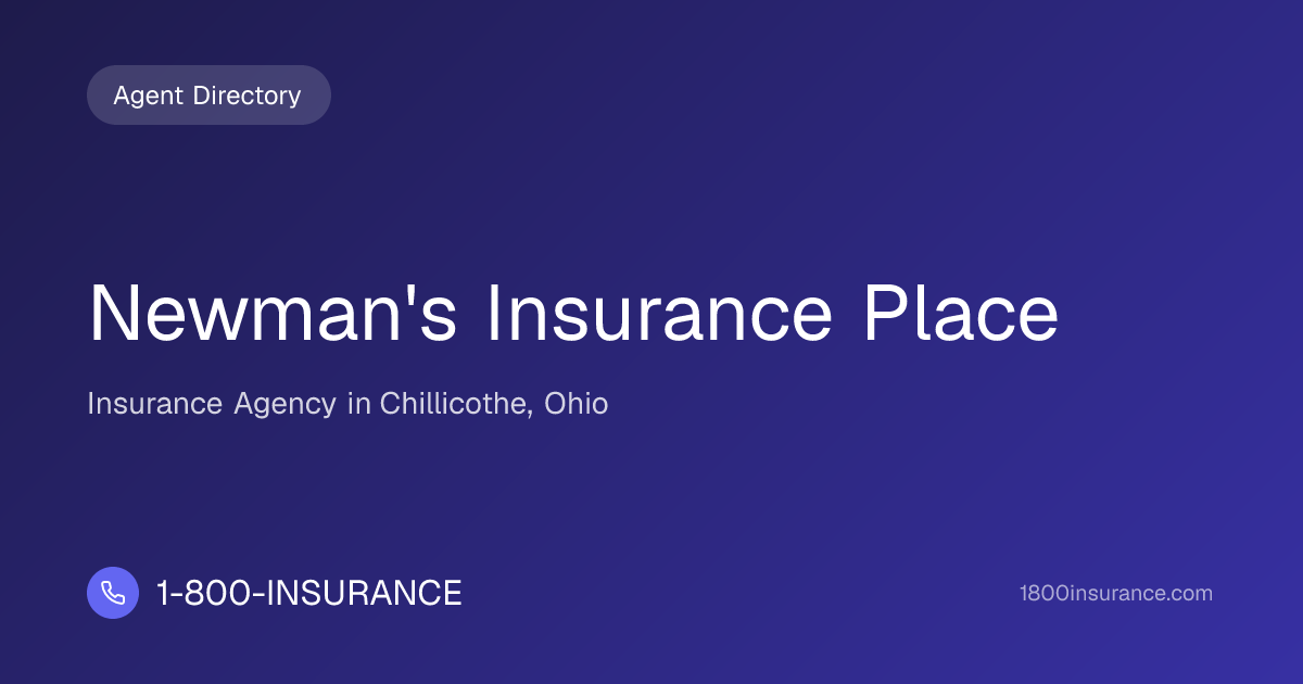 Newman's Insurance Place | Chillicothe, OH Insurance | 1-800-INSURANCE
