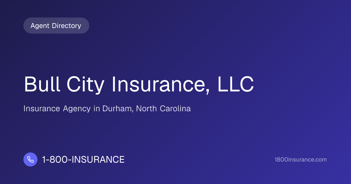 Bull City Insurance, LLC | Durham, NC Insurance | 1-800-INSURANCE