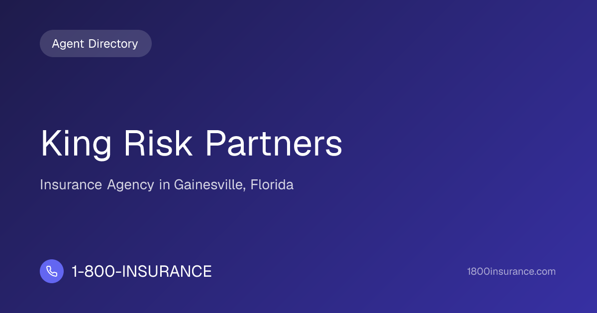 King Risk Partners | Gainesville, FL Insurance | 1-800-INSURANCE