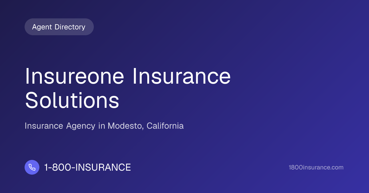 Insureone Insurance Solutions | Modesto, CA Insurance | 1-800-INSURANCE