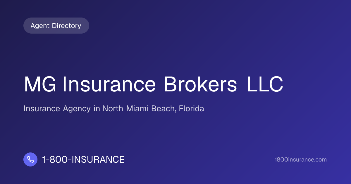 MG Insurance Brokers LLC | North Miami Beach, FL Insurance | 1-800 ...