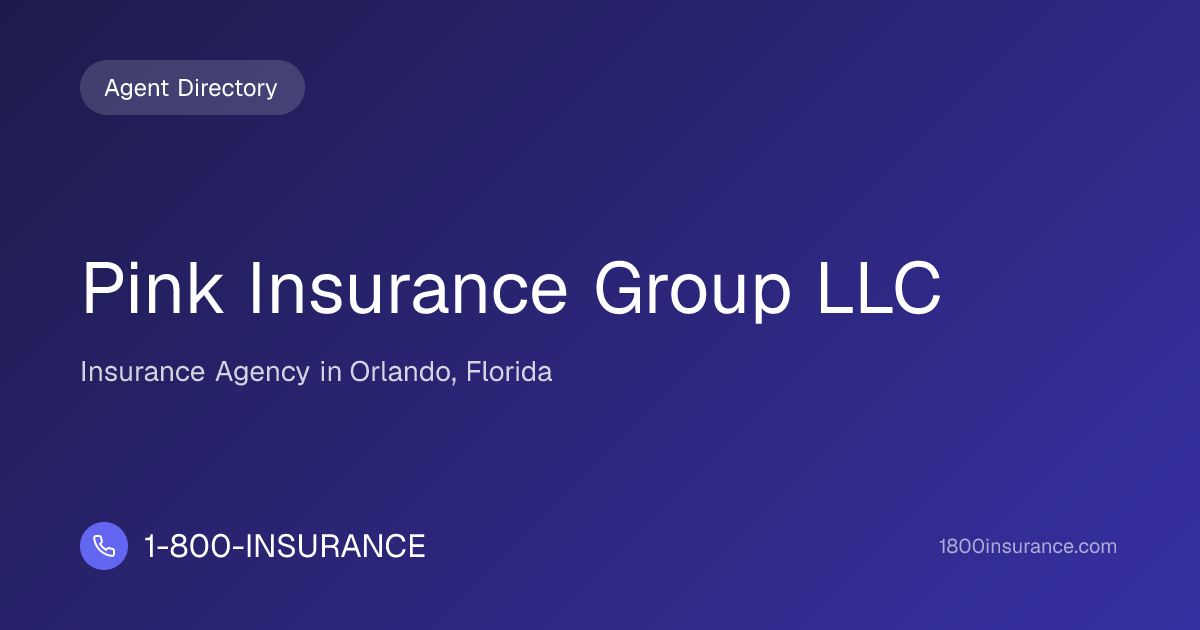 Pink Insurance Group LLC | Orlando, FL Insurance | 1-800-INSURANCE