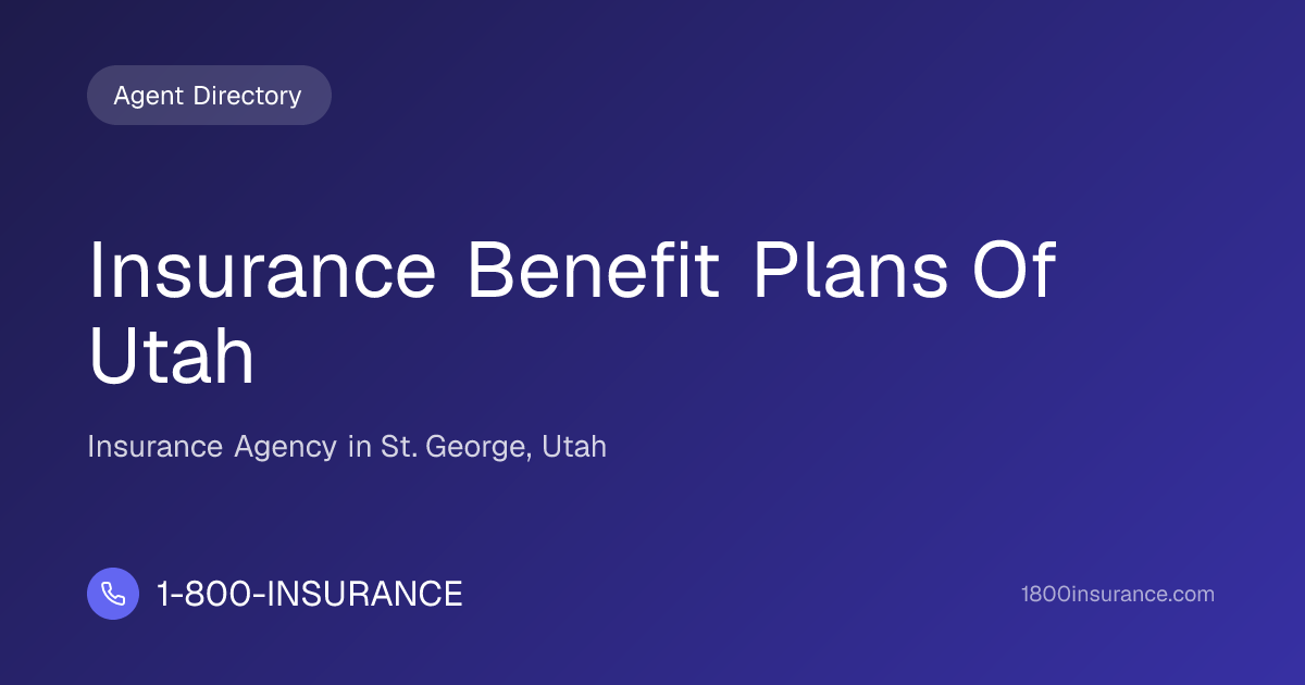 Insurance Benefit Plans Of Utah | St. George, UT Insurance | 1-800 ...
