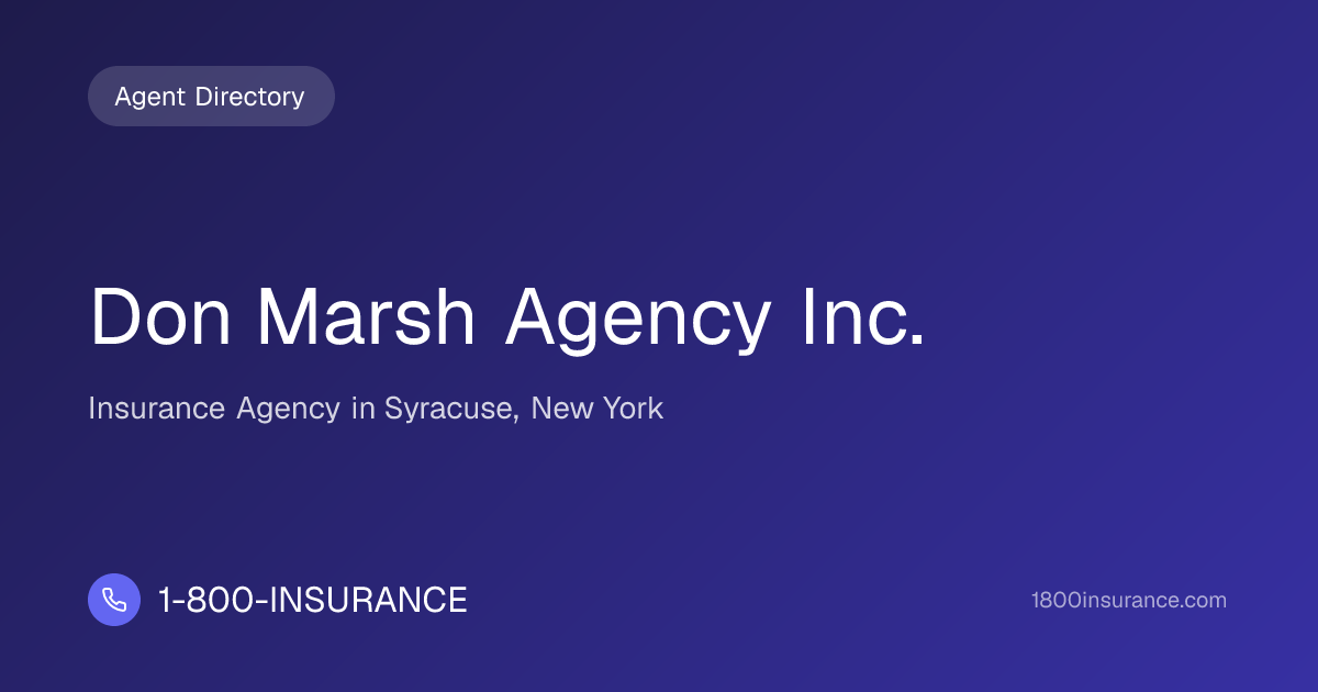 Don Marsh Agency Inc. | Syracuse, NY Insurance | 1-800-INSURANCE