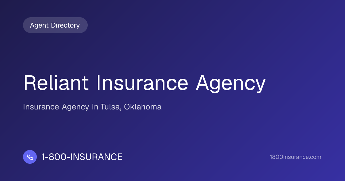 Reliant Insurance Agency | Tulsa, OK Insurance | 1-800-INSURANCE