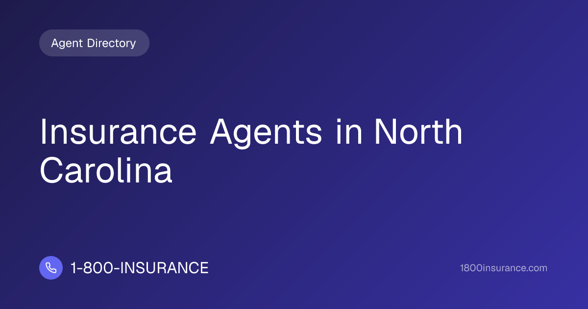 Insurance Agents in North Carolina | 1-800-INSURANCE