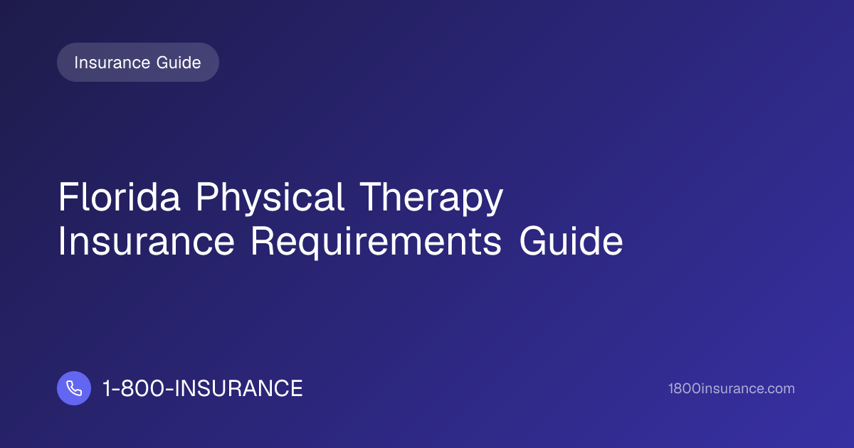 Florida Physical Therapy Insurance Requirements Guide