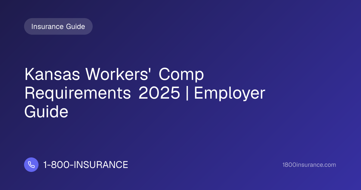 Kansas Workers' Comp Requirements 2025 | Employer Guide