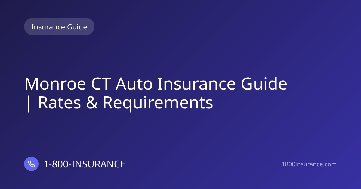 monroe-ct-auto-insurance-guide-rates-requirements