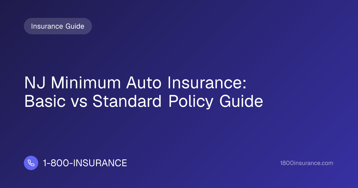 NJ Minimum Auto Insurance: Basic vs Standard Policy Guide
