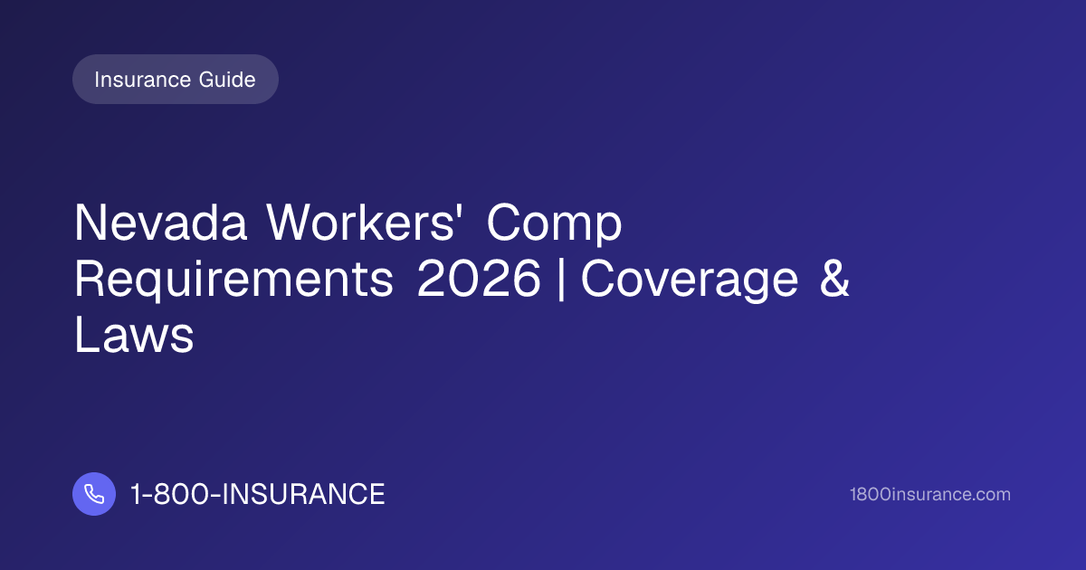 Nevada Workers' Comp Requirements 2026 | Coverage & Laws
