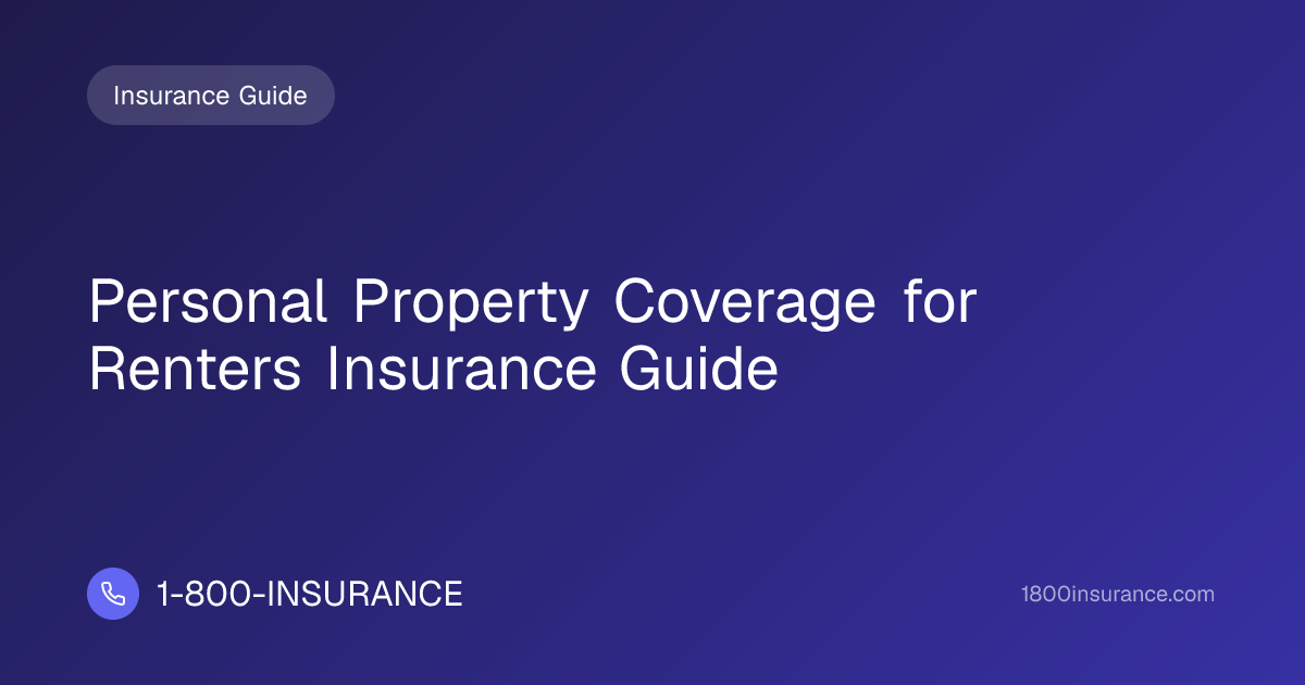 Personal Property Coverage for Renters Insurance Guide