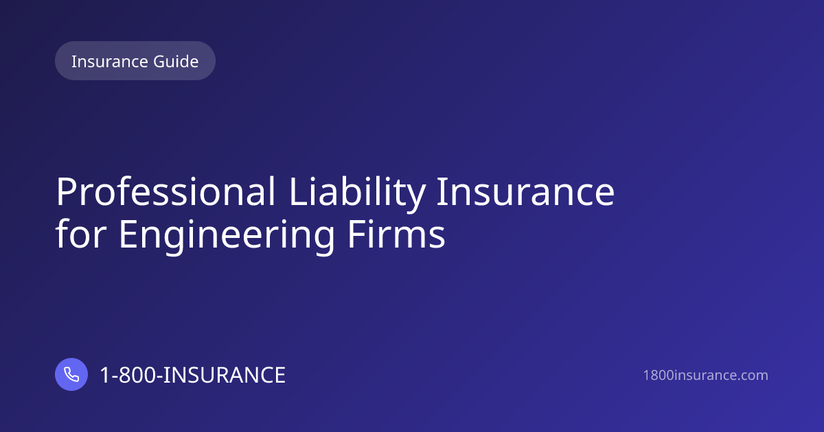 Professional Liability Insurance for Engineering Firms