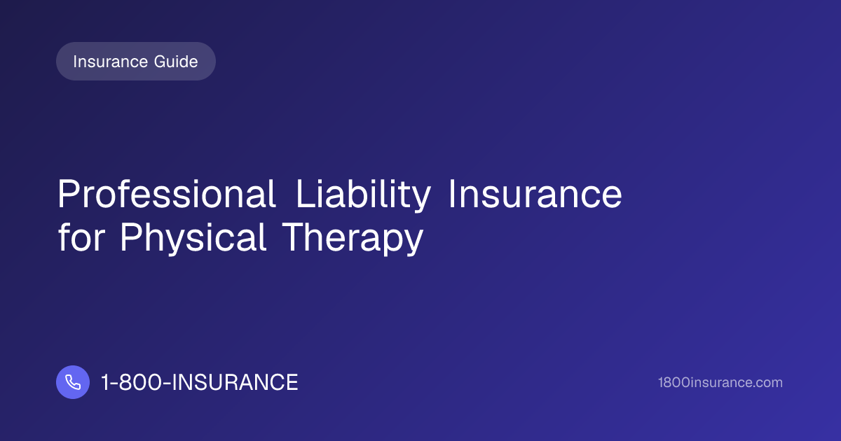 Professional Liability Insurance for Physical Therapy