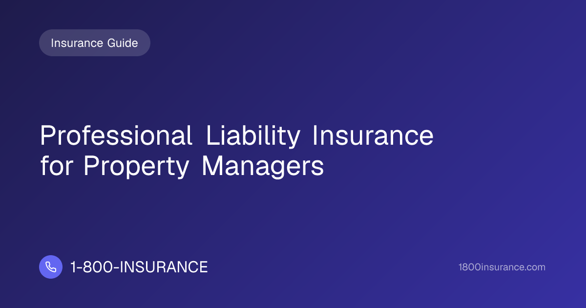 Professional Liability Insurance for Property Managers