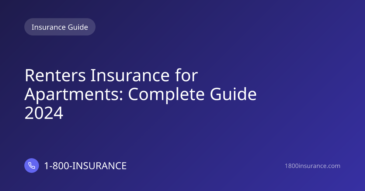 Apartment Renters Guide Reference: Renters Insurance For Apartments Complete Guide 2024