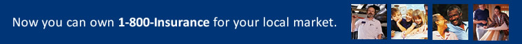 Now you can own 1-800-Insurance for your local market.